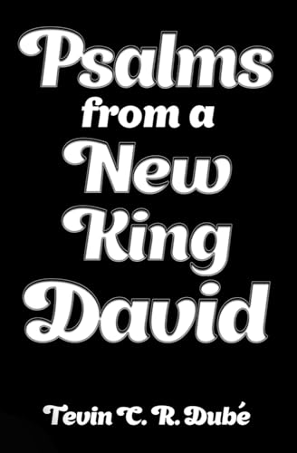 Stock image for Psalms From A New King David for sale by Lucky's Textbooks
