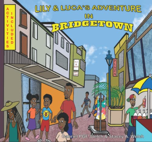 Imagen de archivo de Lily and Lucas Adventure in Bridgetown (Lily and Lucas Adventures) a la venta por Greener Books