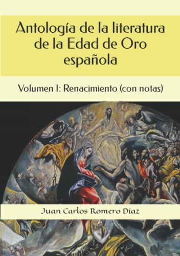Stock image for Antologa de la literatura de la Edad de Oro espaola. Volumen I: Renacimiento (con notas) for sale by Buchpark