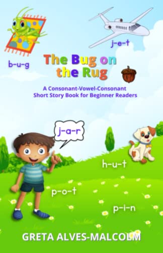 Stock image for The Bug on the Rug: A Consonant-Vowel-Consonant Short Story Book for Beginner Readers for sale by GF Books, Inc.