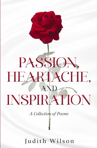Imagen de archivo de Passion, Heartache, and Inspiration a la venta por PBShop.store US