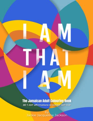 Stock image for I Am That I Am: The Jamaican Adult Colouring Book for sale by GreatBookPrices