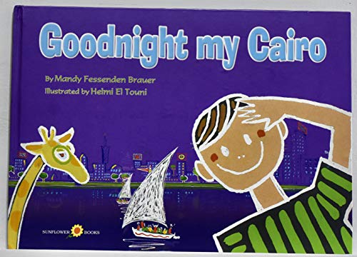 Beispielbild fr Goodnight My Cairo zum Verkauf von Wonder Book