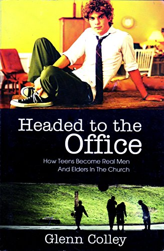 Imagen de archivo de Headed to the Office: How Teens Become Real Men and Elders in the Church a la venta por HPB-Red