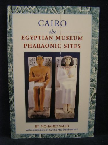9789771600824: Cairo the Egyptian Museum Pharaonic Sites