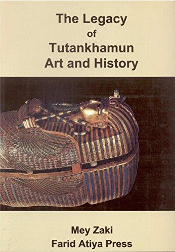 Stock image for The Legacy of Tutankhamun: Art and History for sale by ThriftBooks-Atlanta