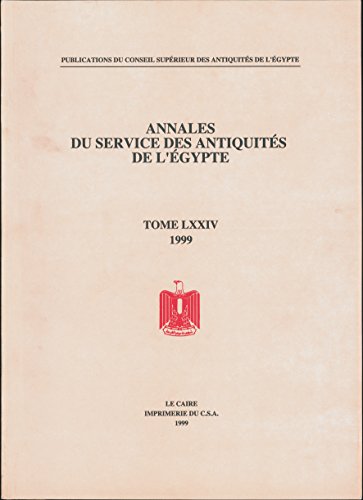 9789773051570: Annales Du Service Des Antiquites de L'Egypte, Volume LXXIV (Supreme Council of Antiquities Books) (Supreme Council of Antiquities Books): Vol. 74