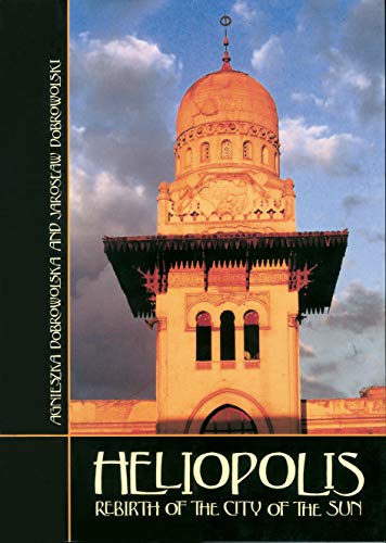 9789774160080: Heliopolis: Rebirth of the City of the Sun