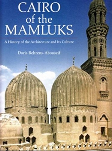 9789774160776: Cairo of the Mamluks: A History of the Architecture and Its Culture