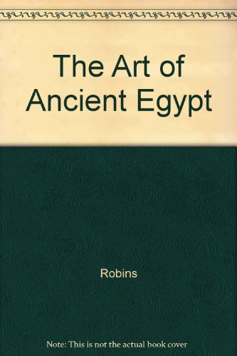 Stock image for The Art of Ancient Egypt for sale by Babushka Books & Framers