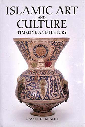 Stock image for Islamic Art and Culture: Timeline and History for sale by GF Books, Inc.