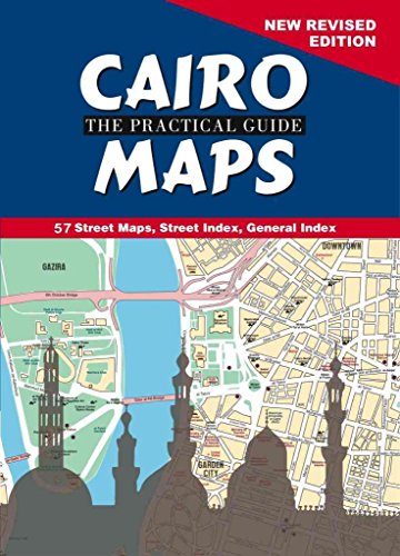 Stock image for Cairo: The Practical Guide Maps: New Revised Edition for sale by The Book Spot