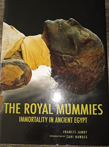 Stock image for The Royal Mummies: Immortality in Ancient Egypt for sale by WorldofBooks