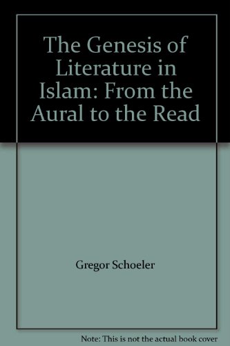 9789774162350: The Genesis of Literature in Islam: From the Aural to the Read