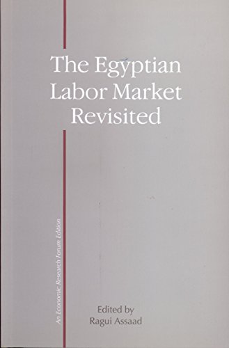 Imagen de archivo de The Egyptian Labor Market Revisited a la venta por Ammareal