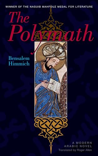 Stock image for The Polymath: A Modern Arabic Novel (Modern Arabic Literature (Paperback)) [Paperback] Himmich, Bensalem and Allen, Roger for sale by Particular Things