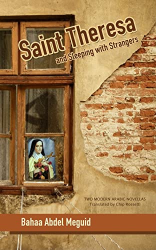 Beispielbild fr Saint Theresa and Sleeping With Strangers: Two Modern Arabic Novellas zum Verkauf von Revaluation Books