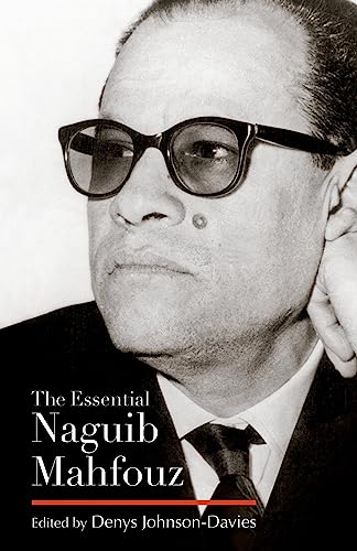 9789774163876: The Essential Naguib Mahfouz: Novels, Short Stories, Autobiography (Modern Arabic Literature (Hardcover))