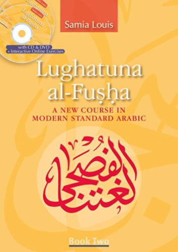 Stock image for Lughatuna Al-Fusha Bk. 2 : A New Course in Modern Standard Arabic: Book Two for sale by Better World Books