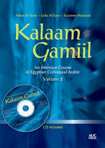 Beispielbild fr Kalaam Gamiil: an Intensive Course in Egyptian Colloquial Arabic: Volume 2 zum Verkauf von Monster Bookshop