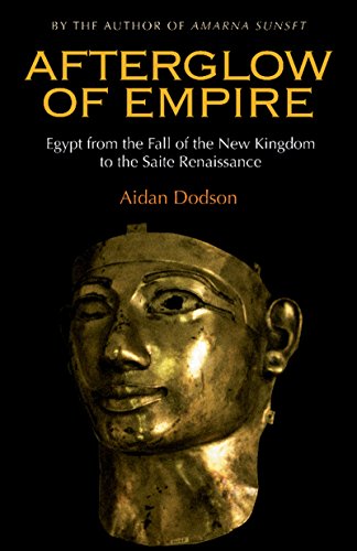 Stock image for Afterglow of Empire: Egypt from the Fall of the New Kingdom to the Saite Renaissance for sale by Night Heron Books