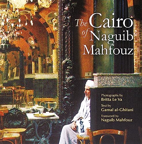 Stock image for The Cairo of Naguib Mahfouz for sale by Black Cat Books