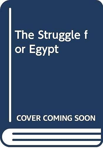 9789774165573: The Struggle for Egypt: From Nasser to Tahrir Square