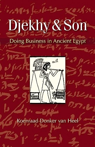 Beispielbild fr Djekhy & Son: Doing Business in Ancient Egypt zum Verkauf von PlumCircle