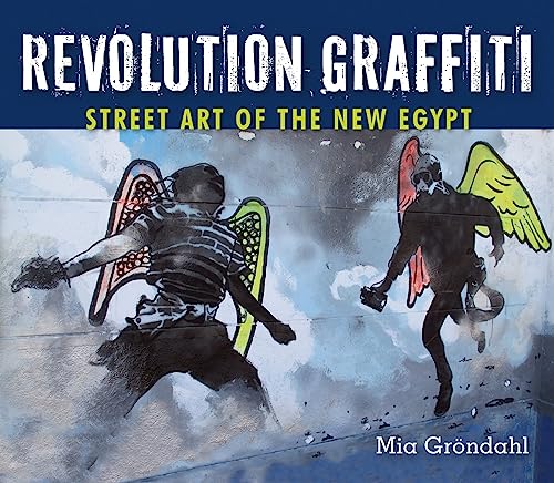 Stock image for Revolution Graffiti: Street Art of the New Egypt for sale by Book Outpost