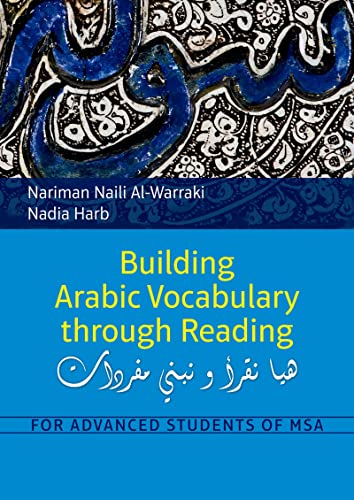Stock image for Building Arabic Vocabulary through Reading: For Advanced Students of MSA (Arabic Edition) for sale by Book Outpost