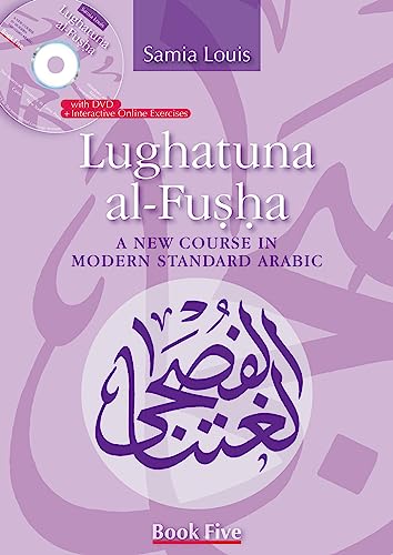 Imagen de archivo de Lughatuna al-Fusha: A New Course in Modern Standard Arabic: Book Five (Arabic Edition) a la venta por Midtown Scholar Bookstore