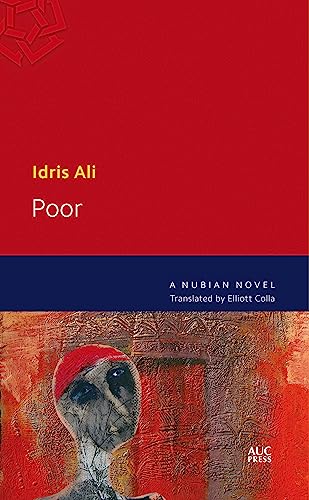 Stock image for Poor: A Nubian Novel (Modern Arabic Literature (Paperback)) for sale by Open Books