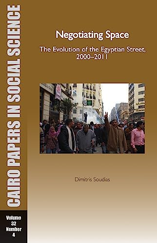 Beispielbild fr Cairo Papers: The Evolution of the Egyptian Street, 2000 - 2011 (Cairo Papers in Social Science) zum Verkauf von medimops