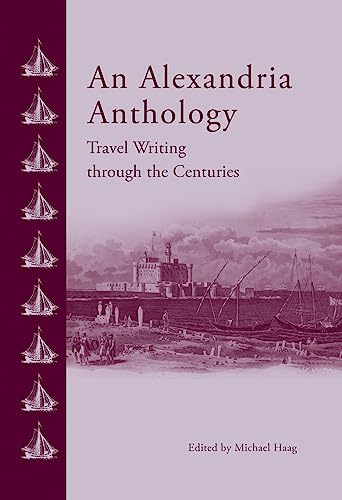 9789774166723: An Alexandria Anthology: Travel Writing through the Centuries