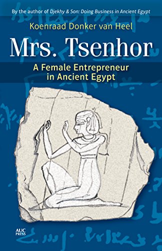 Stock image for Mrs. Tsenhor: A Female Entrepreneur in Ancient Egypt for sale by Powell's Bookstores Chicago, ABAA