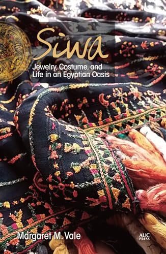 Beispielbild fr Siwa: Jewelry, Costume, and Life in an Egyptian Oasis zum Verkauf von Book Outpost