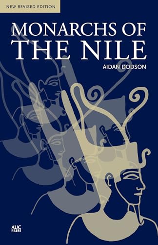 Stock image for Monarchs of the Nile: New Revised Edition for sale by Midtown Scholar Bookstore