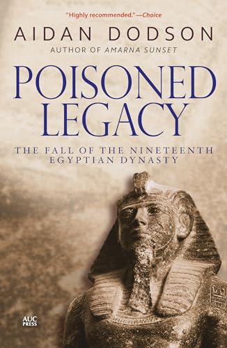 Stock image for Poisoned Legacy: The Fall of the Nineteenth Egyptian Dynasty for sale by ThriftBooks-Atlanta