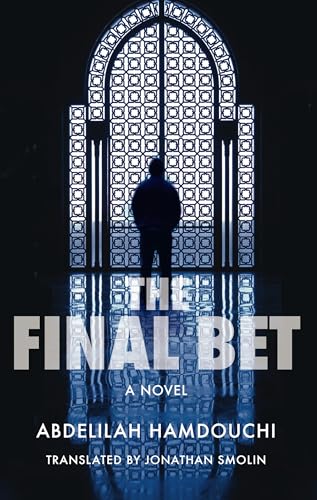 Beispielbild fr The Final Bet: A Novel (Hoopoe Fiction) zum Verkauf von WorldofBooks