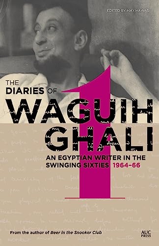 Beispielbild fr The Diaries of Waguih Ghali. Volume 1 1964-66 zum Verkauf von Blackwell's