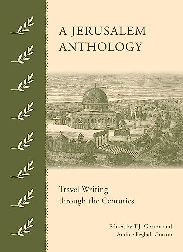 Stock image for A Jerusalem Anthology: Travel Writing Through the Centuries for sale by Revaluation Books