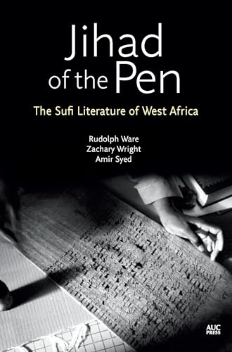

Jihad of the Pen: The Sufi Literature of West Africa