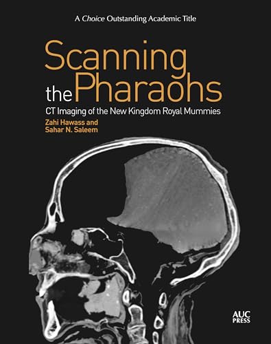 9789774168871: Scanning the Pharaohs: CT Imaging of the New Kingdom Royal Mummies