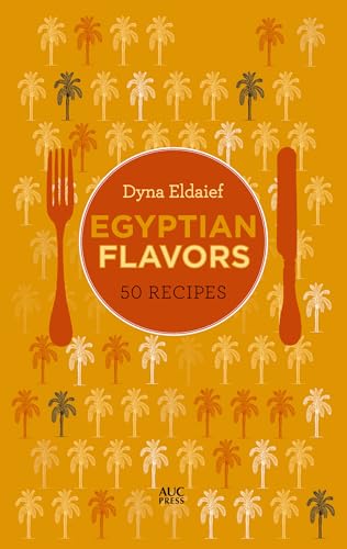 Stock image for Egyptian Flavors: 50 Recipes for sale by Save With Sam