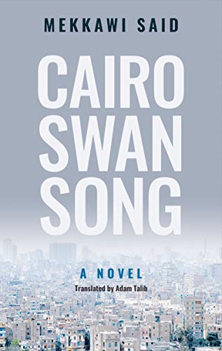 9789774169366: Cairo Swan Song: A Novel