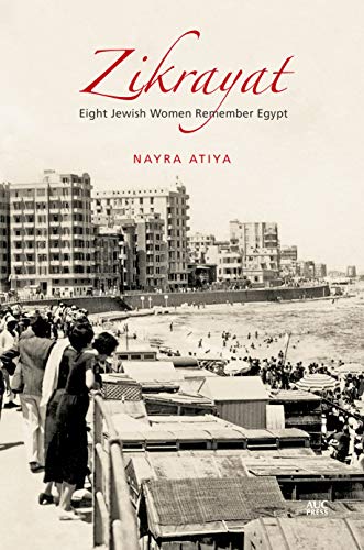 Imagen de archivo de Zikrayat: Eight Jewish Women Remember Egypt a la venta por Powell's Bookstores Chicago, ABAA