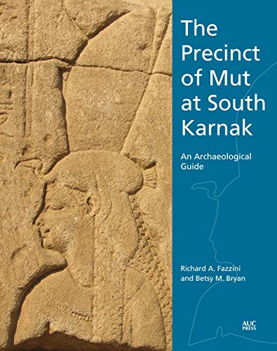 9789774169731: The Precinct of Mut at South Karnak: An Archaeological Guide
