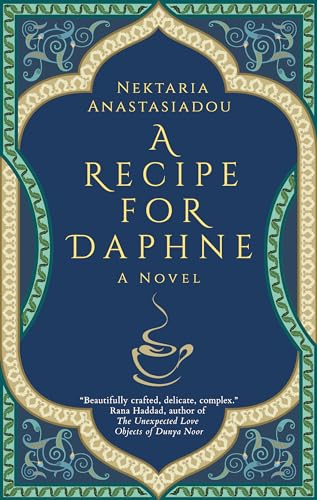 Stock image for A Recipe for Daphne: A Novel (Hoopoe Fiction) for sale by SecondSale