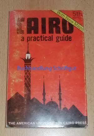 Imagen de archivo de Cairo: a Practical Guide a la venta por Basler Afrika Bibliographien