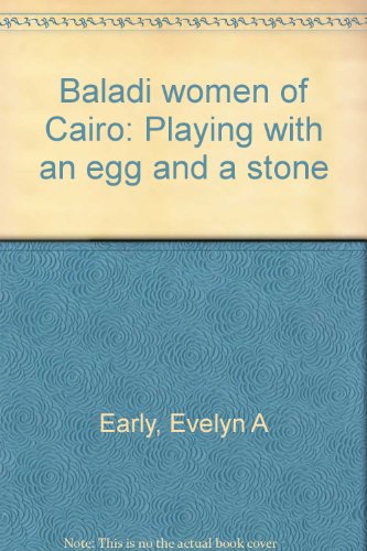 9789774243363: Baladi women of Cairo: Playing with an egg and a stone